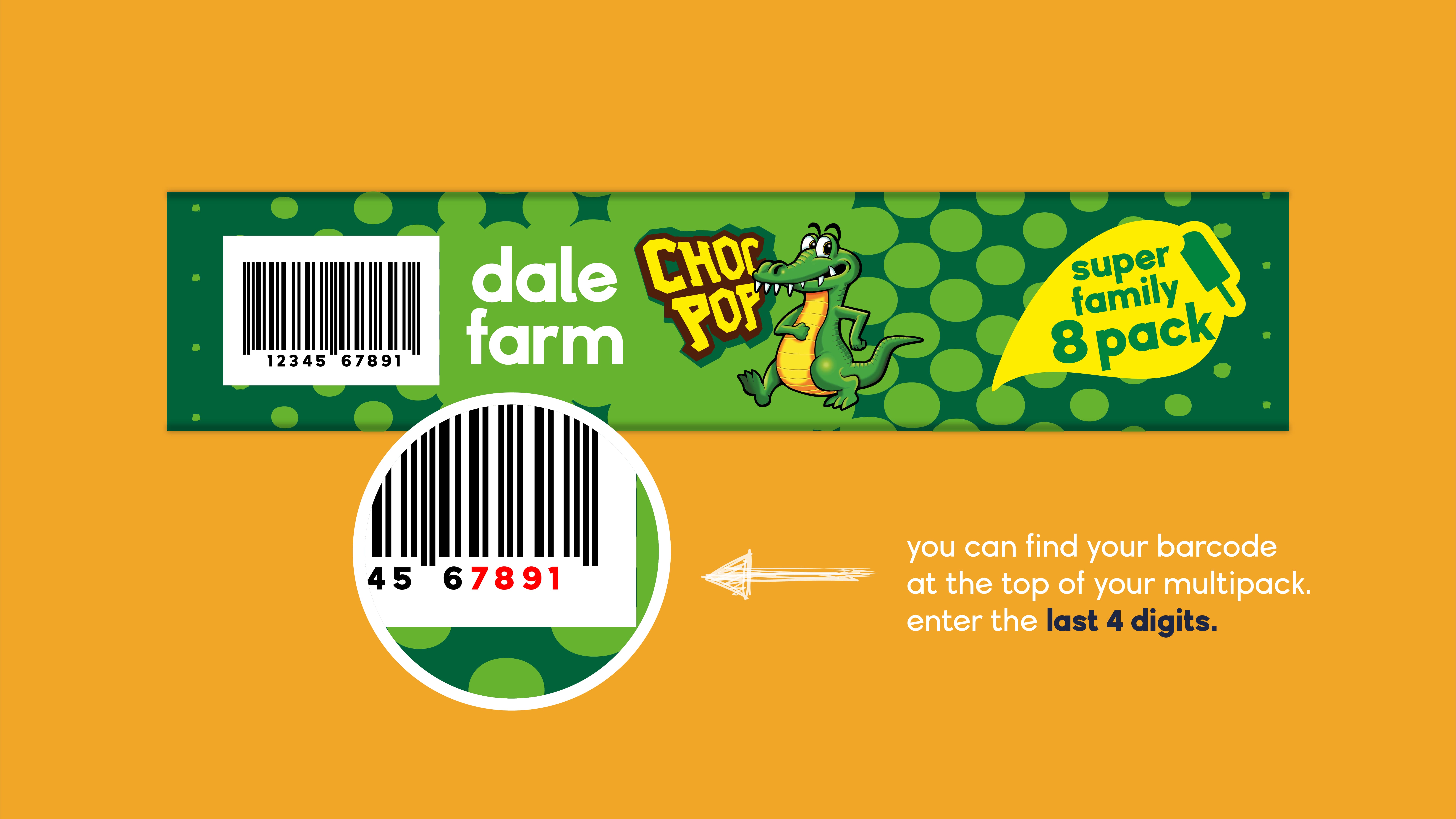 you can find your barcode at the top of your multipack. Enter the last 4 digits. 